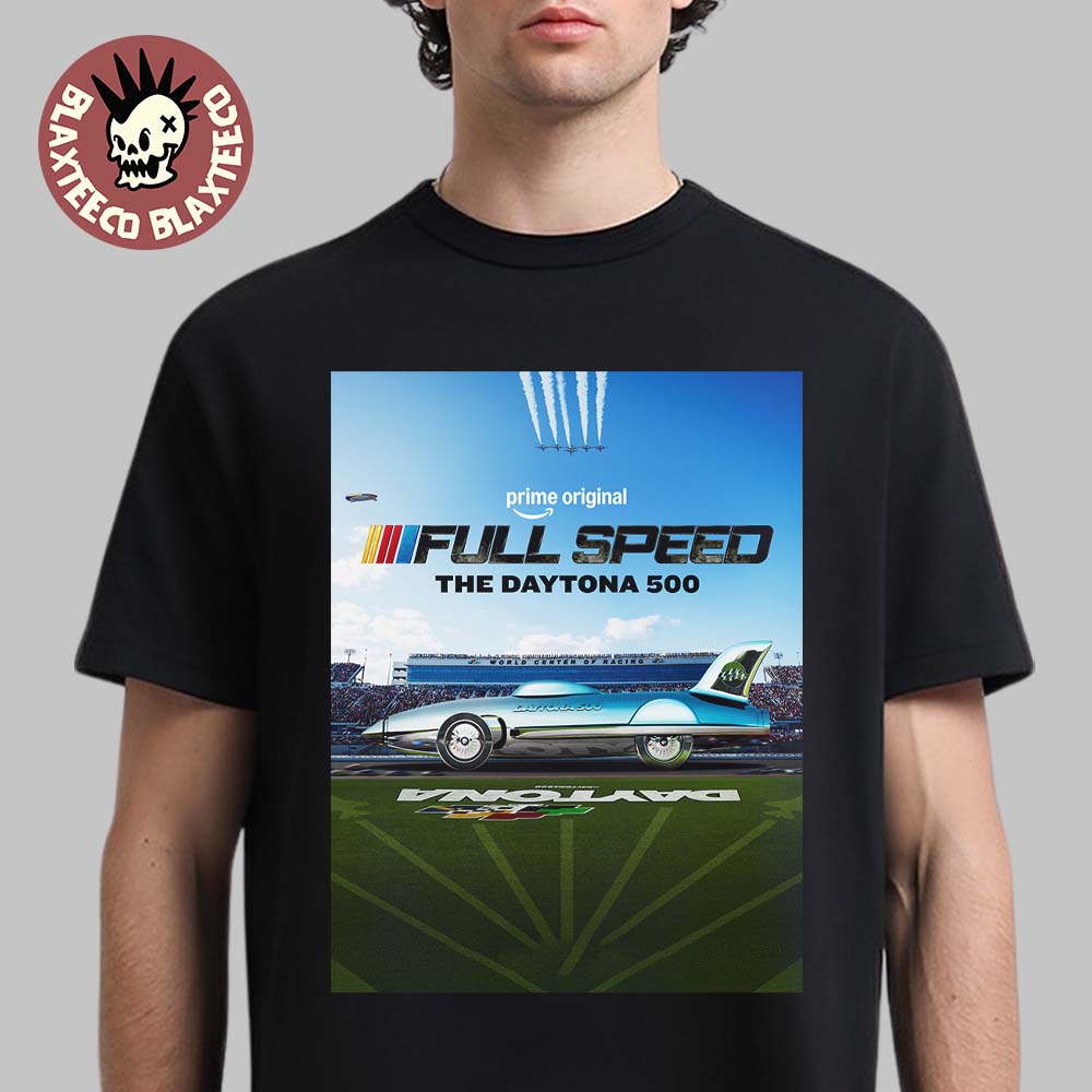 Nascar Full Speed The Daytona 500 March 5 2026 New Docuseries T-Shirt
