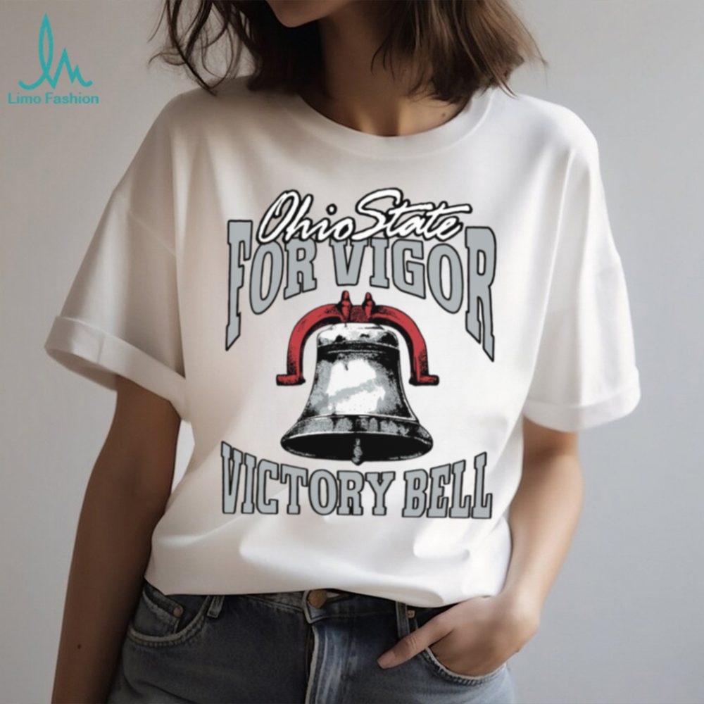 Ohio State For Vigor Victory Bell Buckeyes Tshirt