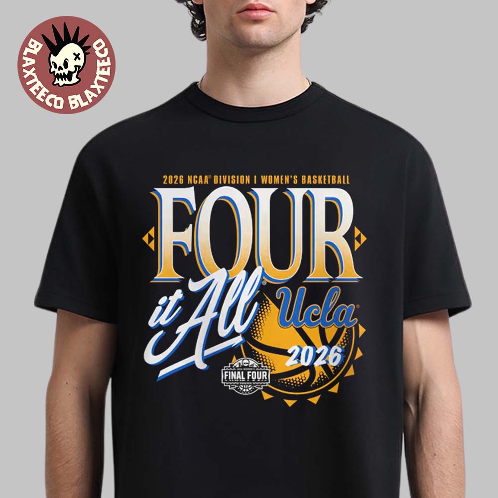 Ucla Bruins Women'S Basketball 2026 Ncaa Final Four Zone Move Four It All T-Shirt