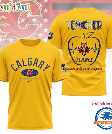 Calgary Flames Nhl Teacher Appreciation Day 3D T Shirt