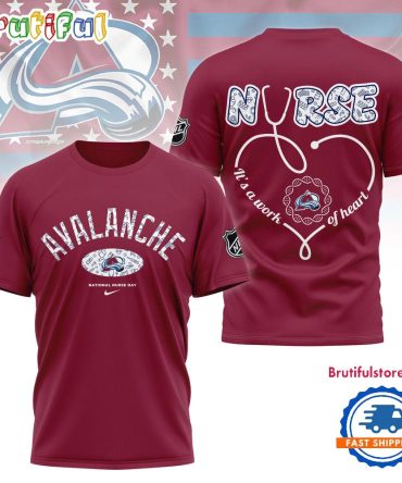 Colorado Avalanche Nhl Nurse Appreciation Month 3D T Shirt