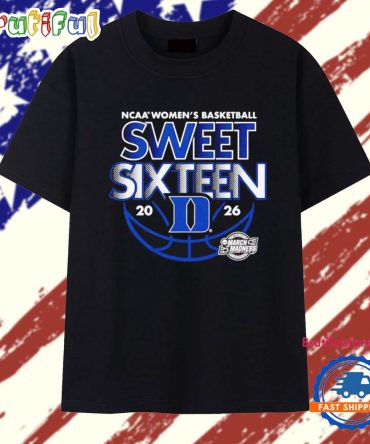 Duke Women’S Basketball 2026 Ncaa March Madness Sweet Sixteen T Shirt