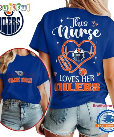 Edmonton Oilers Nhl Nurse Appreciation Month Unisex All Over Print T Shirt