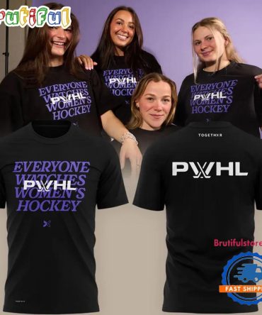 Everyone Watches Women'S Hockey Togethxr X Pwhl Professional Women'S Hockey League T Shirt