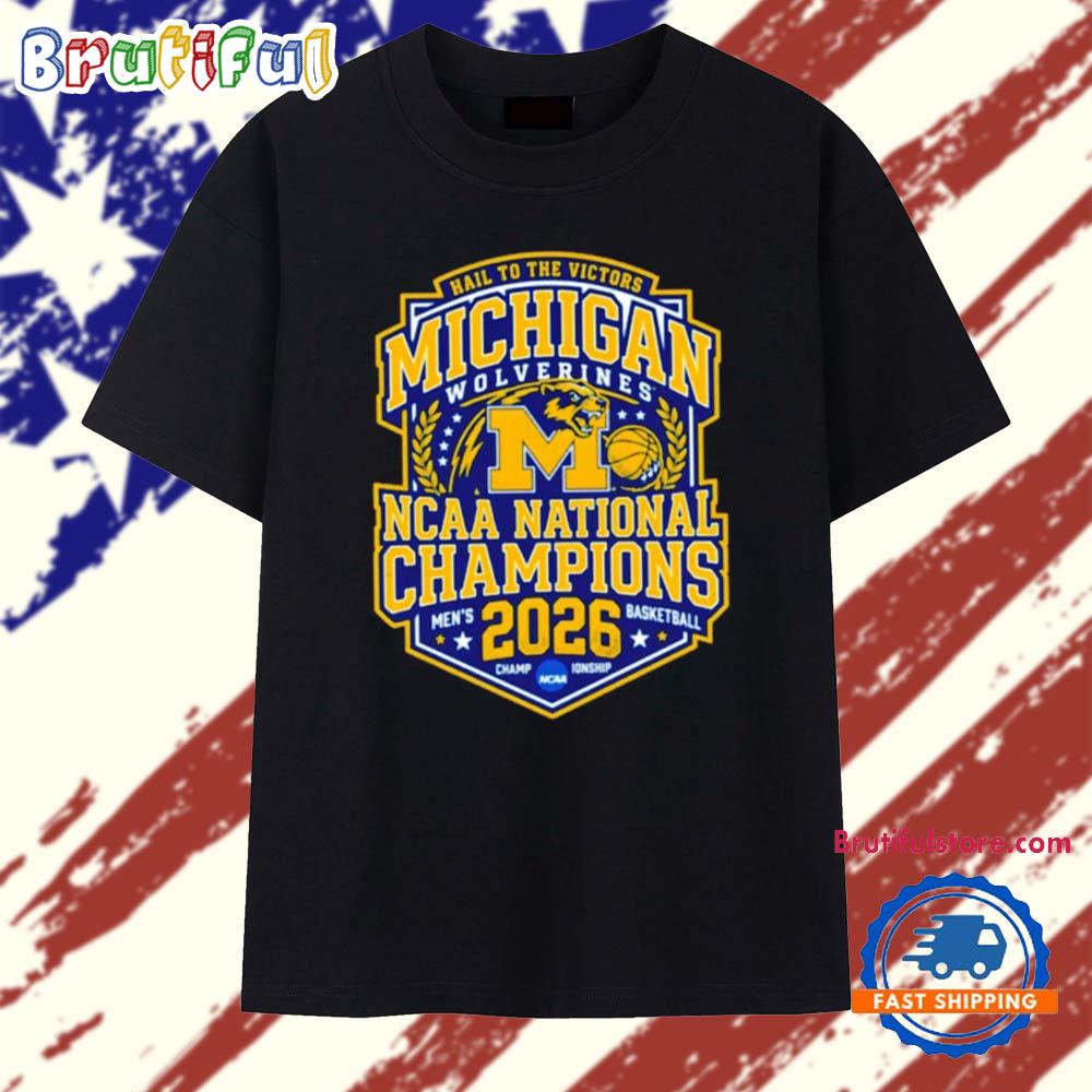 Michigan Wolverines Men’S Basketball National Champions 2026 Hail To The Victors Logo T Shirt