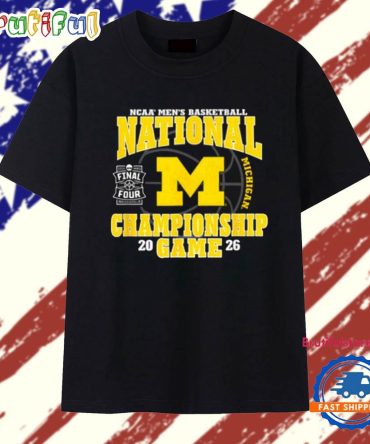 Michigan Wolverines National Champions 2026 Final Four March Madness Basketball T Shirt