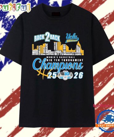 Ucla Bruins X Skyline City Back 2 Back Women’S Basketball Big Ten Tournament Champions T Shirt