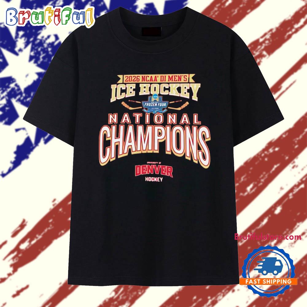 2026 Ncaa Frozen Four Men’S Ice Hockey National Champions Denver Pioneers T Shirt
