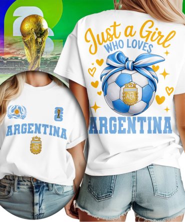 Argentina , Premium Wc26 Just A Girl Who Loves Soccer Shirt