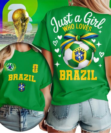 Brazil , Premium Wc26 Just A Girl Who Loves Soccer Shirt