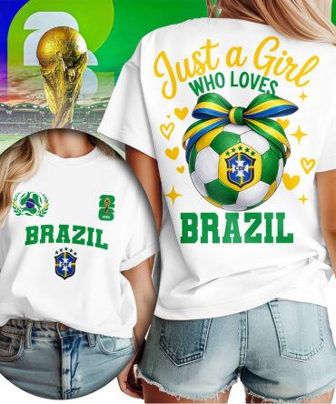 Brazil , Premium Wc26 Just A Girl Who Loves Soccer Shirt