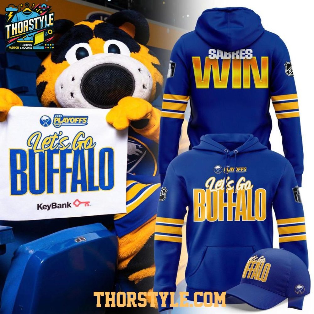 Buffalo Sabres 2026 Stanley Cup Playoffs Let'S Go Buffalo Hoodie T-Shirt