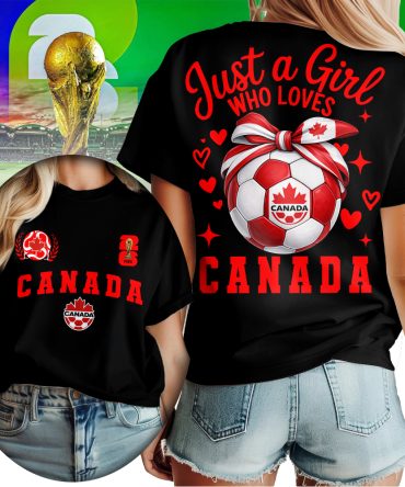 Canada , Premium Wc26 Just A Girl Who Loves Soccer Shirt