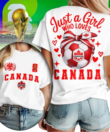 Canada , Premium Wc26 Just A Girl Who Loves Soccer Shirt