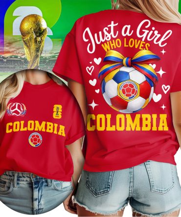 Colombia , Premium Wc26 Just A Girl Who Loves Soccer Shirt