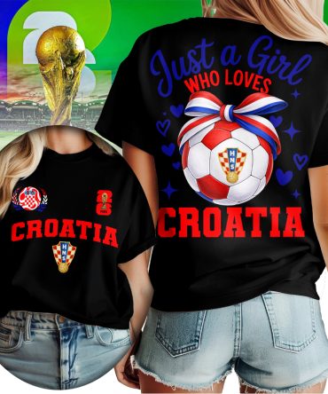 Croatia , Premium Wc26 Just A Girl Who Loves Soccer Shirt