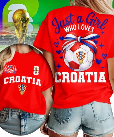 Croatia , Premium Wc26 Just A Girl Who Loves Soccer Shirt