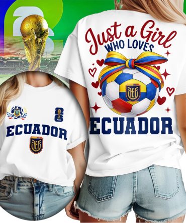 Ecuador , Premium Wc26 Just A Girl Who Loves Soccer Shirt