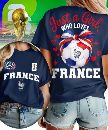 France , Premium Wc26 Just A Girl Who Loves Soccer Shirt