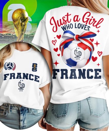 France , Premium Wc26 Just A Girl Who Loves Soccer Shirt