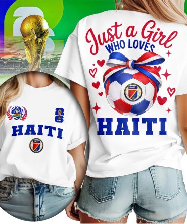 Haiti , Premium Wc26 Just A Girl Who Loves Soccer Shirt