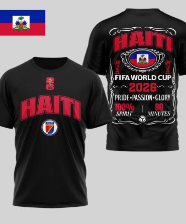 Haiti , Premium Wc26 Pride Passion Glory 3D Shirt