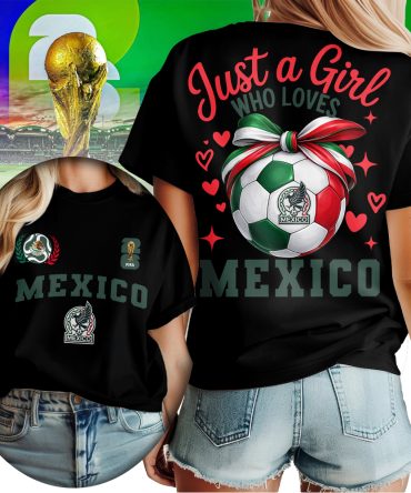 Mexico , Premium Wc26 Just A Girl Who Loves Soccer Shirt