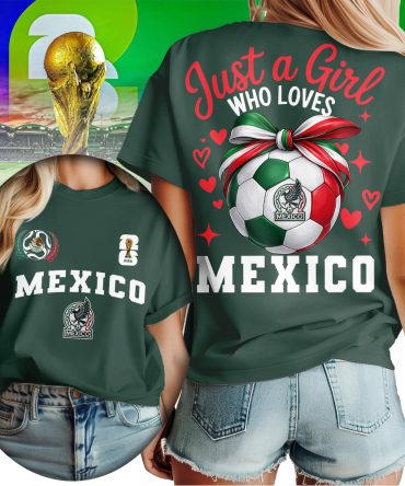 Mexico , Premium Wc26 Just A Girl Who Loves Soccer Shirt