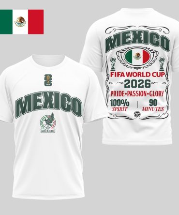 Mexico , Premium Wc26 Pride Passion Glory 3D Shirt