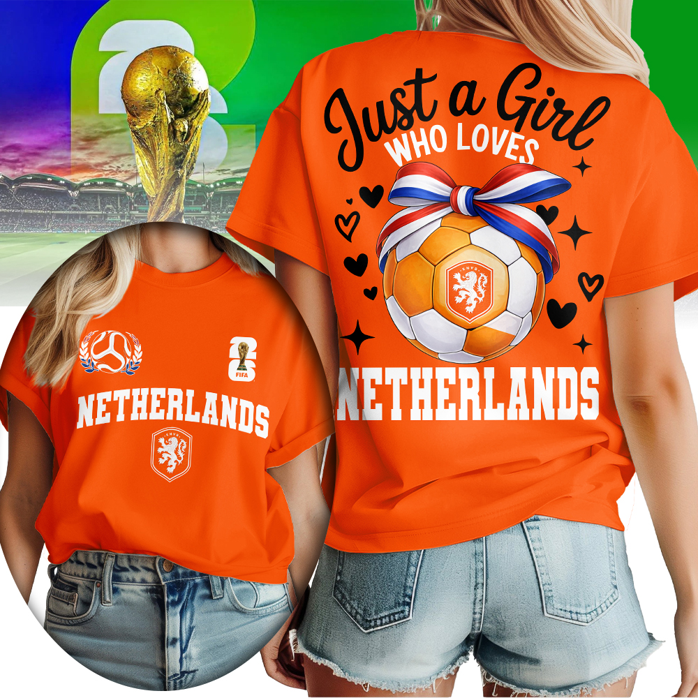 Netherlands , Premium Wc26 Just A Girl Who Loves Soccer Shirt