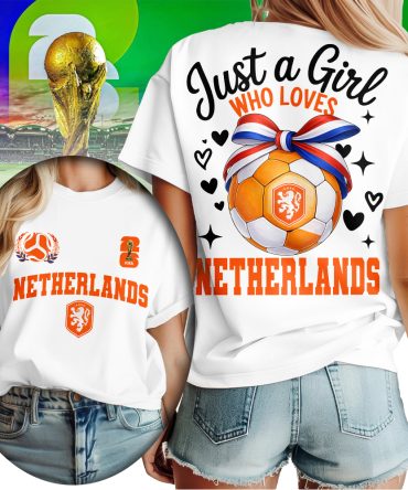 Netherlands , Premium Wc26 Just A Girl Who Loves Soccer Shirt