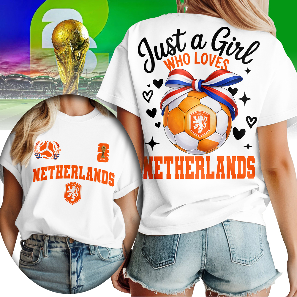Netherlands , Premium Wc26 Just A Girl Who Loves Soccer Shirt