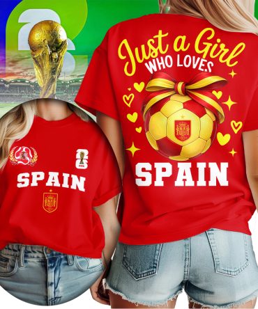 Spain , Premium Wc26 Just A Girl Who Loves Soccer Shirt