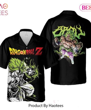 Broly Power Hawaiian Shirt Dragon Ball Anime Shirt For Men Women