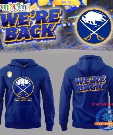 Buffalo Sabres We’Re Back Playoff 2026 Hoodie