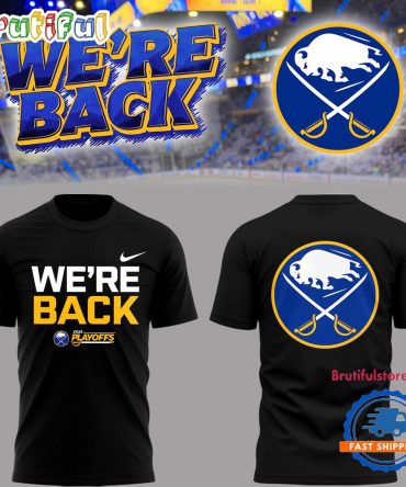 Buffalo Sabres We’Re Back Playoff 2026 Special New Black T Shirt