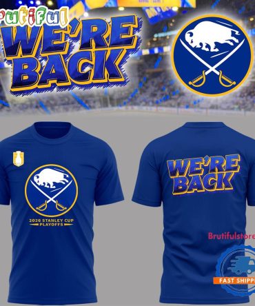 Buffalo Sabres We’Re Back Playoff 2026 Special New Blue T Shirt