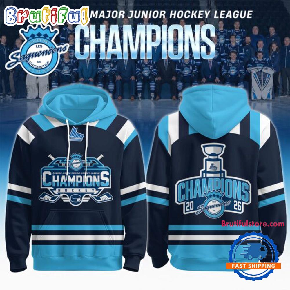Chicoutimi Sagueneens 2026 Qmjhl Champions Limited Edition Hoodie