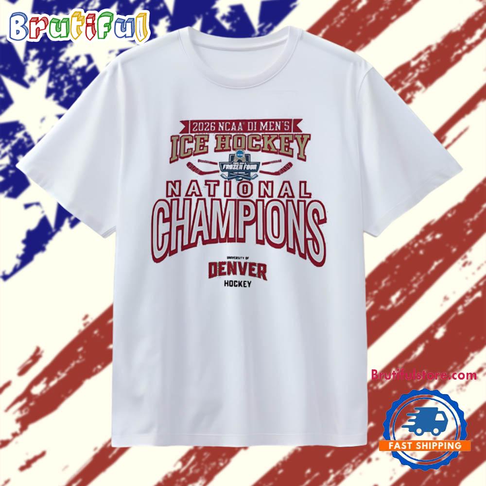Denver Pioneers Ncaa Frozen Four Men’S Ice Hockey National Champions 2026 T Shirt