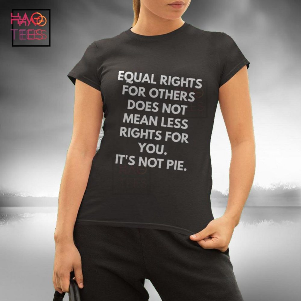 Equal Rights For Others Does Not Mean Less Rights For You T-Shirt - Image 2
