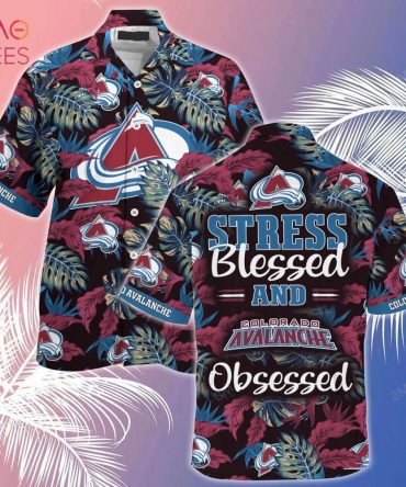 Colorado Avalanche Nhl-Summer Hawaiian Shirt, Stress Blessed Obsessed For Fans