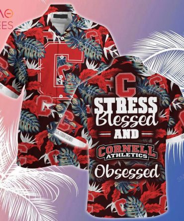 Cornell Big Red Summer Hawaiian Shirt, Stress Blessed Obsessed For Fans