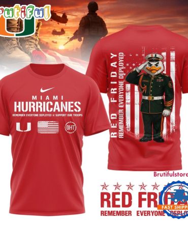 Miami Hurricanes Ncaa Red Friday Remember Everyone Deployed Limited 3D Shirt