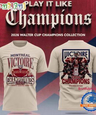 Montreal Victoire 2026 Pwhl Walter Cup Champions All Team T Shirt
