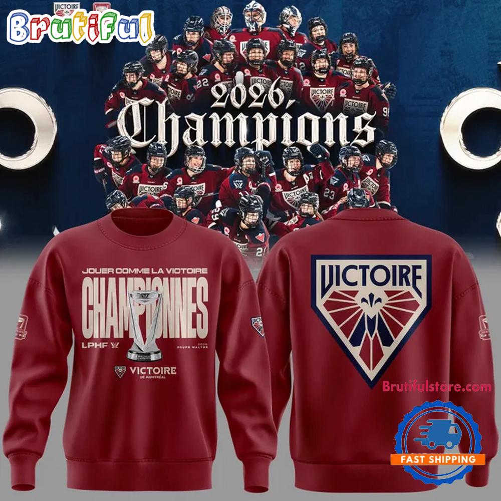 Montreal Victoire 2026 Pwhl Walter Cup Champions New Design Sweatshirt