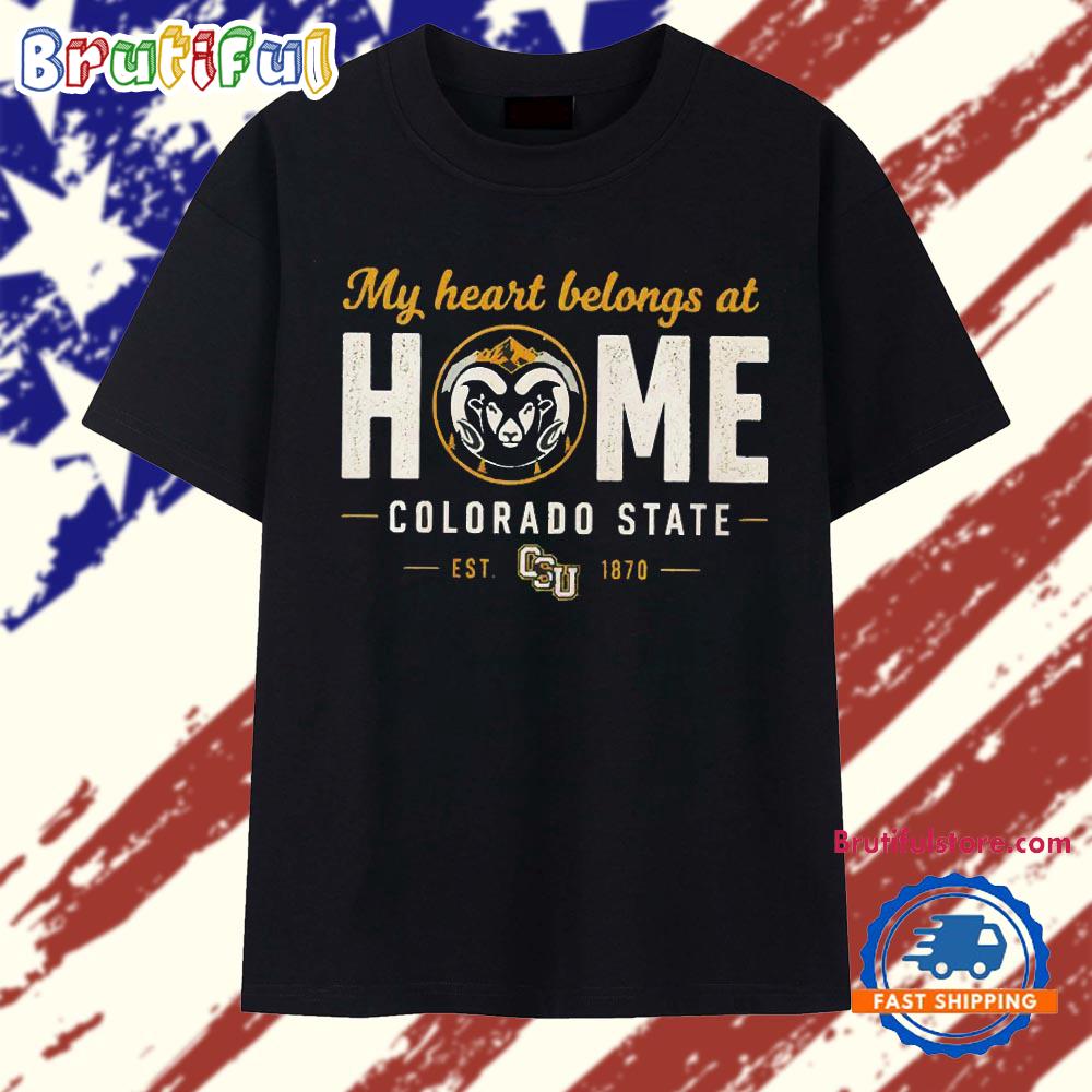 My Heart Belongs At Home Colorado State Rams Est 1870 T Shirt
