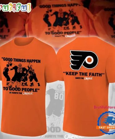 Philadelphia Flyers Good Things Happen To Good People New Design T Shirt