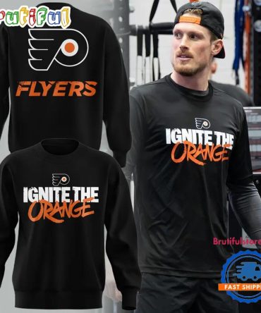 Philadelphia Flyers Ignite The Orange Limited Edition Sweatshirt