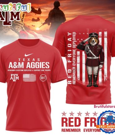 Texas A&M Aggies Ncaa Red Friday Remember Everyone Deployed Limited 3D Shirt