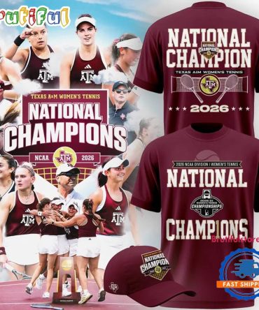 Texas A&M Aggies Women'S Tennis National Champions 2026 Limited Edition T Shirt